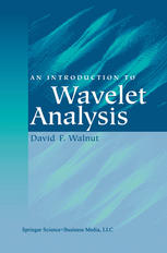 An Introduction To Wavelet Analysis 1st Edition David F Walnut Auth