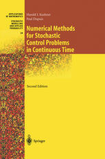 Numerical Methods For Stochastic Control Problems In Continuous Time 2nd Edition Harold J Kushner