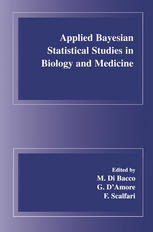 Applied Bayesian Statistical Studies In Biology And Medicine 1st Edition D V Lindley Auth