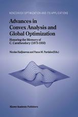 Advances In Convex Analysis And Global Optimization Honoring The Memory Of C Caratheodory 18731950 1st Edition F H Clarke