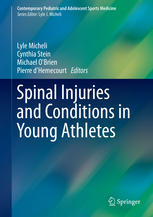 Spinal Injuries And Conditions In Young Athletes 1st Edition Brian A Kelly Md