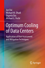 Optimum Cooling Of Data Centers Application Of Risk Assessment And Mitigation Techniques Jun Dai