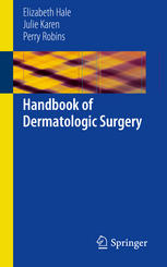 Handbook Of Dermatologic Surgery 1st Edition Elizabeth Hale Julie Karen