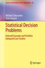Statistical Decision Problems Selected Concepts And Portfolio Safeguard Case Studies 1st Edition Michael Zabarankin
