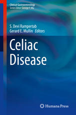 Celiac Disease 1st Edition Gerard E Mullin Md S Devi Rampertab Md