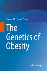The Genetics Of Obesity 1st Edition Struan Fa Grant Ed