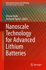 Nanoscale Technology For Advanced Lithium Batteries 1st Edition Zempachi Ogumi Auth