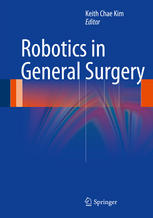 Robotics In General Surgery 1st Edition Haidar Abdulmuhsin Md