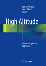 High Altitude Human Adaptation To Hypoxia 1st Edition Paul T Schumacker Phd Auth