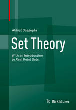 Set Theory With An Introduction To Real Point Sets 1st Edition Abhijit Dasgupta