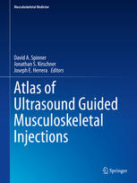 Atlas Of Ultrasound Guided Musculoskeletal Injections 1st Edition Jonathan S Kirschner Md