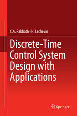 Discretetime Control System Design With Applications 1st Edition Ca Rabbath