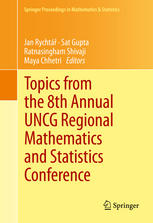 Topics From The 8th Annual Uncg Regional Mathematics And Statistics Conference 1st Edition Michael Dorff Auth