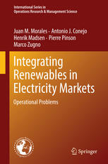 Integrating Renewables In Electricity Markets Operational Problems Juan M Morales