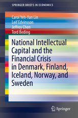 National Intellectual Capital And The Financial Crisis In Denmark Finland Iceland Norway And Sweden 1st Edition Carol Yehyun Lin