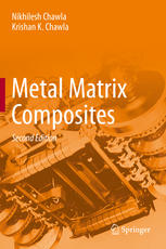 Metal Matrix Composites 2nd Edition Nikhilesh Chawla Krishan K Chawla Auth