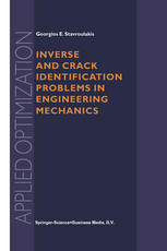 Inverse And Crack Identification Problems In Engineering Mechanics 1st Edition Georgios E Stavroulakis Auth