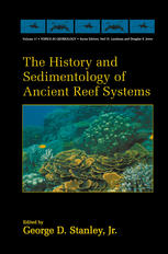 The History And Sedimentology Of Ancient Reef Systems 1st Edition George D Stanley Jr Auth