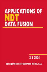 Applications Of Ndt Data Fusion 1st Edition Xavier E Gros Auth