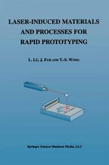 Laserinduced Materials And Processes For Rapid Prototyping 1st Edition L L