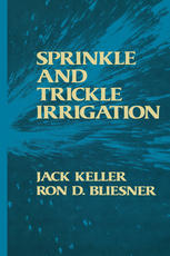 Sprinkle And Trickle Irrigation 1st Edition Jack Keller