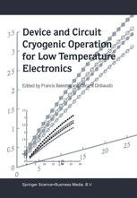 Device And Circuit Cryogenic Operation For Low Temperature Electronics 1st Edition Francis Balestra