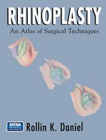 Rhinoplasty An Atlas Of Surgical Techniques Rollin K Daniel Md Auth