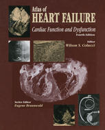 Atlas Of Heart Failure Cardiac Function And Dysfunction Arnold M Katz Auth