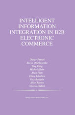 Intelligent Information Integration In B2b Electronic Commerce 1st Edition Dieter Fensel