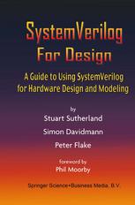 Systemverilog For Design A Guide To Using Systemverilog For Hardware Design And Modeling Stuart Sutherland