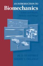 An Introduction To Biomechanics Solids And Fluids Analysis And Design 1st Edition Jay D Humphrey