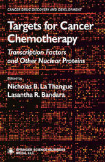 Targets For Cancer Chemotherapy Transcription Factors And Other Nuclear Proteins 1st Edition William G Kaelin Jr Auth