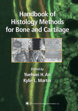 Handbook Of Histology Methods For Bone And Cartilage 1st Edition Yuehuei H An