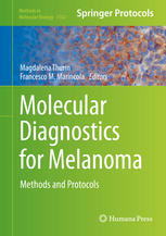 Molecular Diagnostics For Melanoma Methods And Protocols 1st Edition Antoni Ribas Auth
