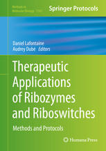 Therapeutic Applications Of Ribozymes And Riboswitches Methods And Protocols 1st Edition Navjot Singh