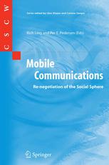 Mobile Communications Renegotiation Of The Social Sphere 1st Edition Rich Ling