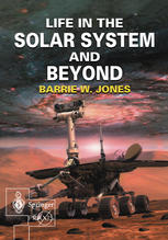 Life In The Solar System And Beyond 1st Edition Professor Barrie W Jones Auth