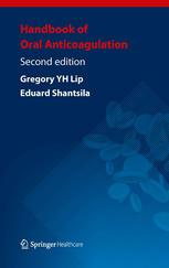 Handbook Of Oral Anticoagulation 1st Edition Kok Hoon Tay Eduard Shantsila
