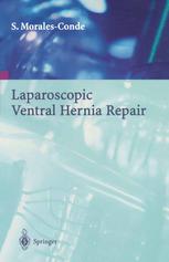 Laparoscopic Ventral Hernia Repair 1st Edition Salvador Moralesconde