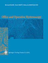 Office And Operative Hysteroscopy 1st Edition Professeur Bernard Blanc