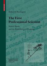 The First Professional Scientist Robert Hooke And The Royal Society Of London 1st Edition Robert D Purrington Auth