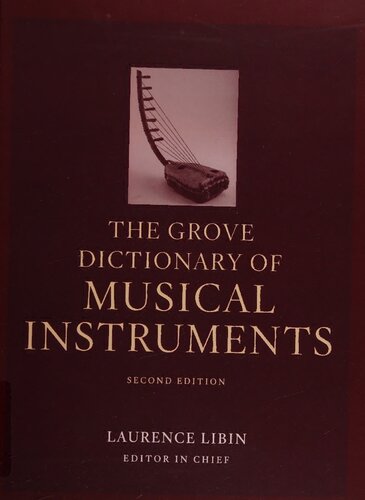 The Grove Dictionary Of Musical Instruments Vol 4 Pabarrung Tiama 2nd Edition Laurence Libin
