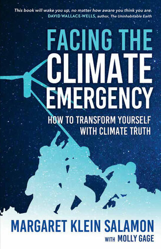 Facing The Climate Emergency How To Transform Yourself With Climate Truth Margaret Klein Salamon