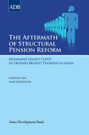 The Aftermath Of Structural Pension Reform Managing Legacy Costs Of Defined Benefit Pensions In India Cheolsu Kim