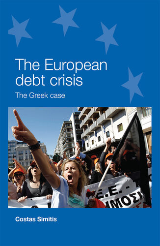 The European Debt Crisis The Greek Case Costas Simitis