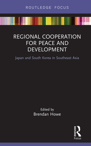 Regional Cooperation For Peace And Development Brendan Howe
