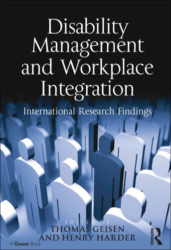 Disability Management And Workplace Integration International Research Findings Henry G Harder Dr