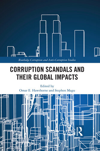 Corruption Scandals And Their Global Impacts Omar E Hawthorne Stephen Magu