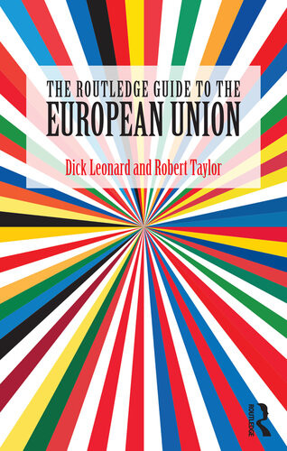 The Routledge Guide To The European Union Dick Leonard Robert Taylor
