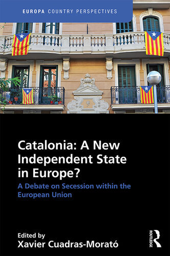 Catalonia A New Independent State In Europe Xavier Cuadras Morat